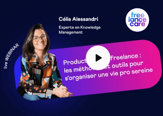 Visuel de l'affiche du Webinaire "Productivité en tant que freelance" organisé par Freelance Care et animé par Célia Alessandri